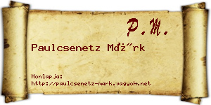 Paulcsenetz Márk névjegykártya